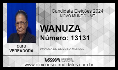 Candidato WANUZA 2024 - NOVO MUNDO - Eleições