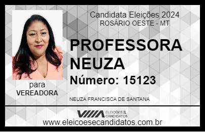 Candidato PROFESSORA NEUZA 2024 - ROSÁRIO OESTE - Eleições