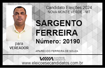 Candidato SARGENTO FERREIRA 2024 - NOVA MONTE VERDE - Eleições