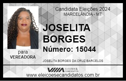 Candidato JOSELITA BORGES 2024 - MARCELÂNDIA - Eleições