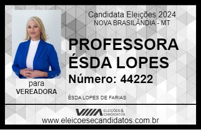 Candidato PROFESSORA ÉSDA LOPES 2024 - NOVA BRASILÂNDIA - Eleições