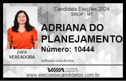 Candidato ADRIANA DO PLANEJAMENTO 2024 - SINOP - Eleições