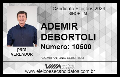 Candidato ADEMIR BORTOLI 2024 - SINOP - Eleições