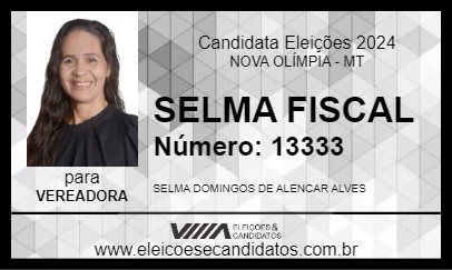 Candidato SELMA FISCAL 2024 - NOVA OLÍMPIA - Eleições