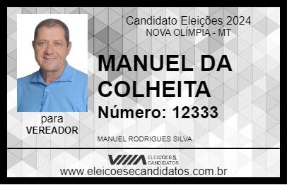 Candidato MANUEL DA COLHEITA 2024 - NOVA OLÍMPIA - Eleições