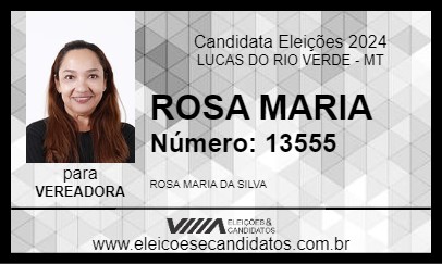 Candidato ROSA MARIA 2024 - LUCAS DO RIO VERDE - Eleições