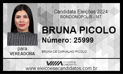 Candidato BRUNA PICOLO 2024 - RONDONÓPOLIS - Eleições