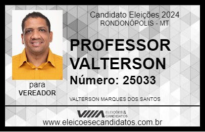 Candidato PROFESSOR VALTERSON 2024 - RONDONÓPOLIS - Eleições