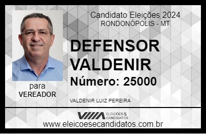 Candidato DEFENSOR VALDENIR 2024 - RONDONÓPOLIS - Eleições