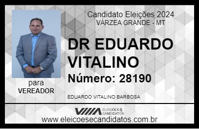 Candidato DR EDUARDO VITALINO 2024 - VÁRZEA GRANDE - Eleições