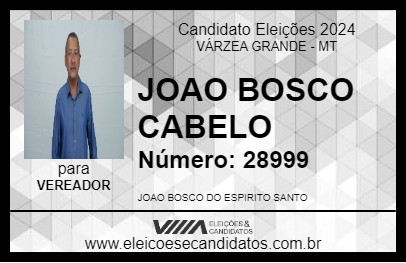 Candidato JOAO BOSCO CABELO 2024 - VÁRZEA GRANDE - Eleições