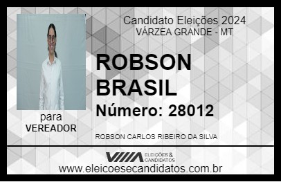 Candidato ROBSON BRASIL 2024 - VÁRZEA GRANDE - Eleições