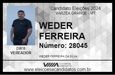 Candidato WEDER FERREIRA 2024 - VÁRZEA GRANDE - Eleições