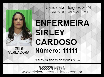 Candidato ENFERMEIRA SIRLEY CARDOSO 2024 - BARRA DO GARÇAS - Eleições