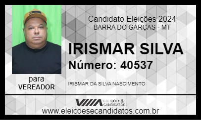 Candidato IRISMAR SILVA 2024 - BARRA DO GARÇAS - Eleições