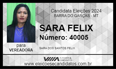 Candidato SARA FELIX 2024 - BARRA DO GARÇAS - Eleições