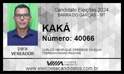 Candidato KAKÁ 2024 - BARRA DO GARÇAS - Eleições