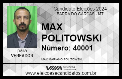 Candidato MAX POLITOWSKI 2024 - BARRA DO GARÇAS - Eleições