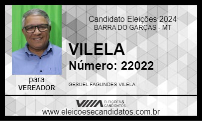 Candidato VILELA 2024 - BARRA DO GARÇAS - Eleições