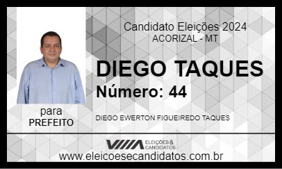 Candidato DIEGO TAQUES 2024 - ACORIZAL - Eleições