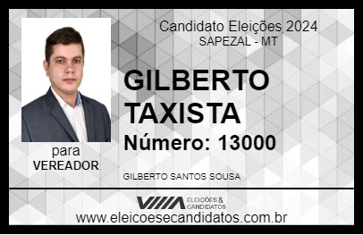 Candidato GILBERTO TAXISTA 2024 - SAPEZAL - Eleições