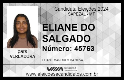 Candidato ELIANE DO SALGADO 2024 - SAPEZAL - Eleições