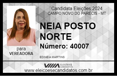 Candidato NEIA POSTO NORTE 2024 - CAMPO NOVO DO PARECIS - Eleições