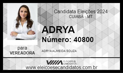 Candidato ADRYA 2024 - CUIABÁ - Eleições