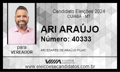 Candidato ARI ARAÚJO 2024 - CUIABÁ - Eleições