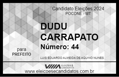 Candidato DUDU CARRAPATO 2024 - POCONÉ - Eleições