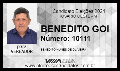 Candidato BENEDITO GOI 2024 - ROSÁRIO OESTE - Eleições