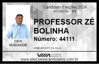 Candidato PROFESSOR ZÉ BOLINHA 2024 - ACORIZAL - Eleições