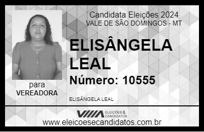 Candidato ELISÂNGELA LEAL 2024 - VALE DE SÃO DOMINGOS - Eleições