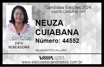 Candidato NEUZA CUIABANA 2024 - SANTA CARMEM - Eleições