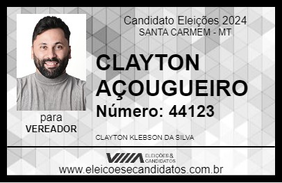 Candidato CLAYTON AÇOUGUEIRO 2024 - SANTA CARMEM - Eleições