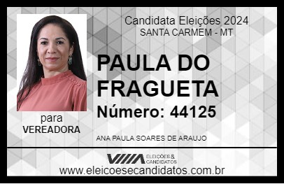 Candidato PAULA DO FRAGUETA 2024 - SANTA CARMEM - Eleições