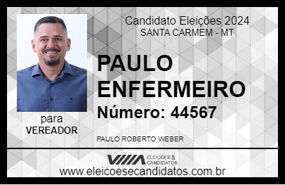 Candidato PAULO ENFERMEIRO 2024 - SANTA CARMEM - Eleições