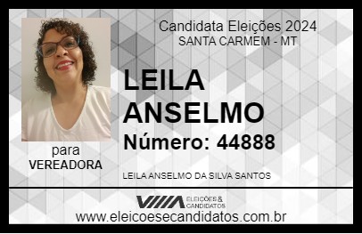 Candidato LEILA ANSELMO 2024 - SANTA CARMEM - Eleições