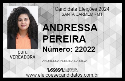 Candidato ANDRESSA PEREIRA 2024 - SANTA CARMEM - Eleições