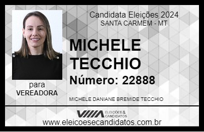 Candidato MICHELE TECCHIO 2024 - SANTA CARMEM - Eleições