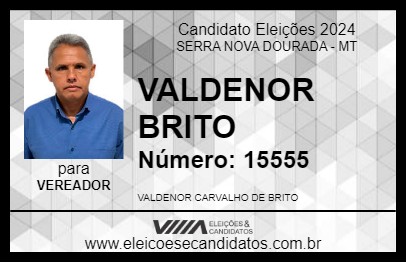 Candidato VALDENOR BRITO 2024 - SERRA NOVA DOURADA - Eleições