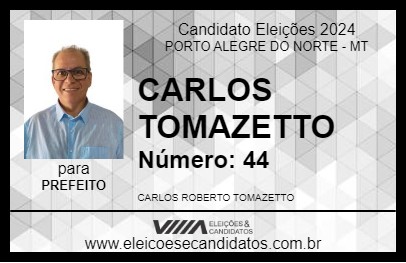 Candidato CARLOS TOMAZETTO 2024 - PORTO ALEGRE DO NORTE - Eleições