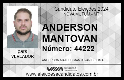 Candidato ANDERSON MANTOVAN 2024 - NOVA MUTUM - Eleições