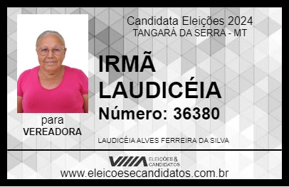 Candidato IRMÃ LAUDICÉIA 2024 - TANGARÁ DA SERRA - Eleições