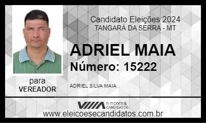 Candidato ADRIEL MAIA 2024 - TANGARÁ DA SERRA - Eleições