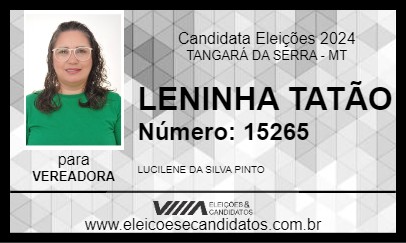 Candidato LENINHA TATÃO 2024 - TANGARÁ DA SERRA - Eleições