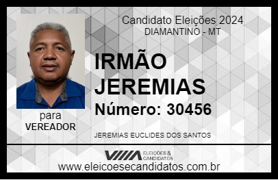 Candidato IRMÃO JEREMIAS 2024 - DIAMANTINO - Eleições