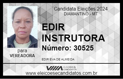 Candidato EDIR INSTRUTORA 2024 - DIAMANTINO - Eleições