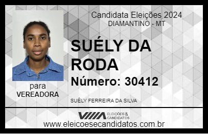 Candidato SUÉLY DA RODA 2024 - DIAMANTINO - Eleições