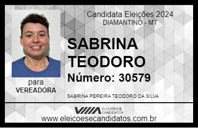 Candidato SABRINA TEODORO 2024 - DIAMANTINO - Eleições